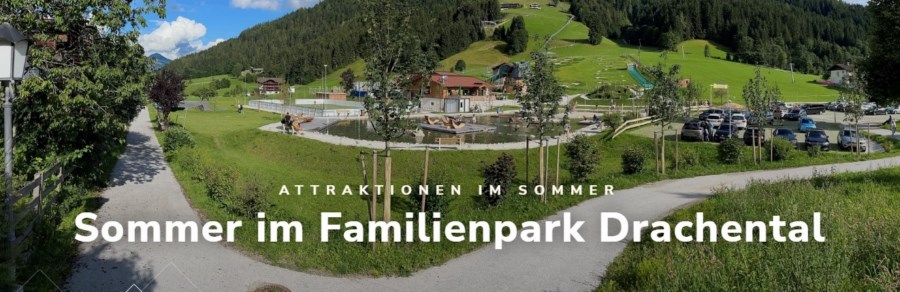 Drachental Wildschönau , der Familienpark in Oberau. Drachental Wildschönau , der Familienpark in Oberau.